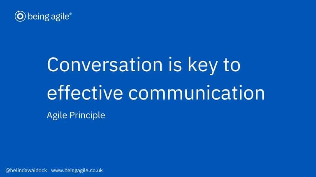 agile principles - conversation is key to effective communication